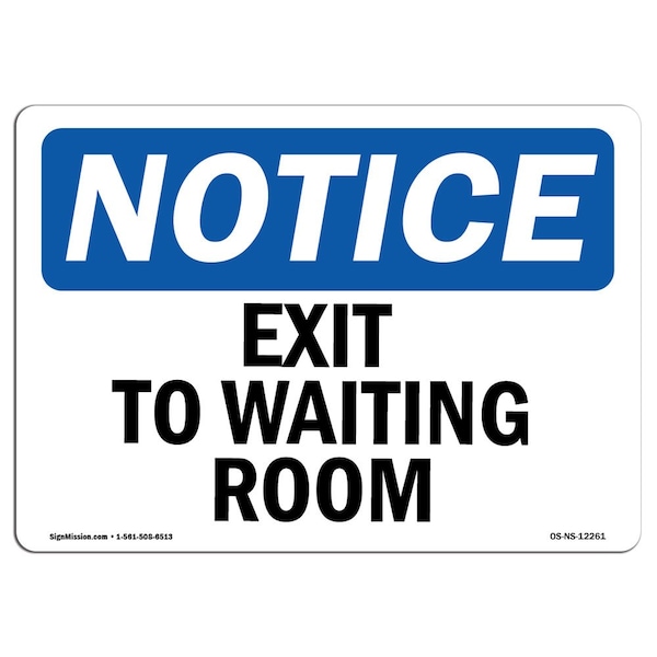 Safety Sign, OSHA Notice, 3.5" Height, Exit To Waiting Room Sign, Landscape, 10PK